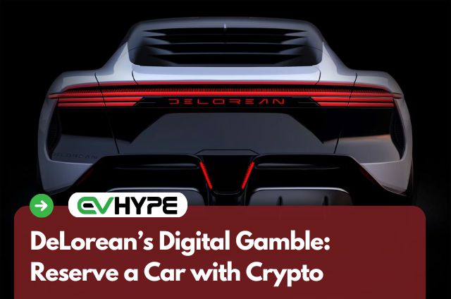 DeLorean’s Digital Gamble: Reserve a Car with Crypto